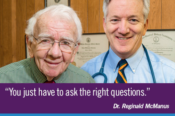 'You just have to ask the right questions.' - Dr. Reginald McManus. Photograph of Dr. McManus and his son, Dr. Chris McManus.