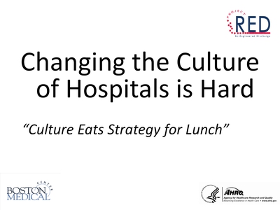 Changing the Culture of Hospitals is Hard