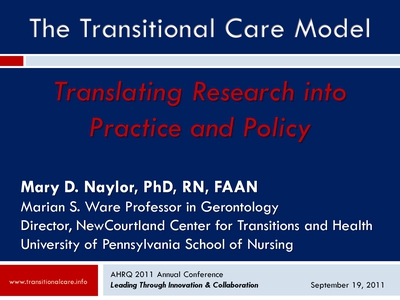 The Transitional Care Model: Translating Research into Practice and Policy