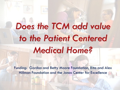 Does the TCM add value to the Patient Centered Medical Home?
