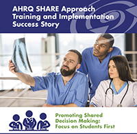 Medical staff look at X-ray. AHRQ SHARE Approach Training and Implementation Success Story Promoting Shared Decision Making: Focus on Students First