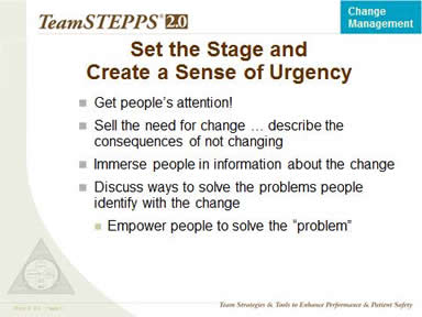 Set the Stage and Create a Sense of Urgency