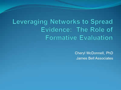 Leveraging Networks to Spread Evidence: The Role of Formative Evaluation