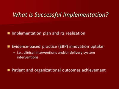 What is Successful Implementation? 