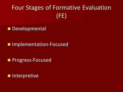 Four Stages of Formative Evaluation (FE)