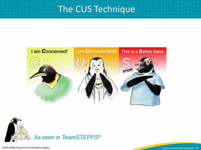"CUS" stands for I am concerned, I am uncomfortable, This is a safety issue and TeamSTEPPS logo