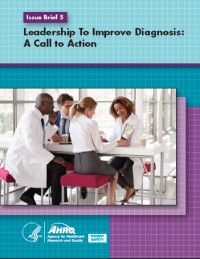 Cover of Leadership To Improve Diagnosis: A Call to Action