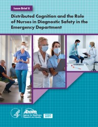 Cover of Distributed Cognition and the Role of Nurses in Diagnostic Safety in the Emergency Department