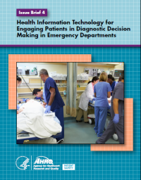 Cover of Health Information Technology for Engaging Patients in Diagnostic Decision Making in Emergency Departments