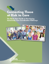 Cover of Connecting Those at Risk to Care: The Quick Start Guide
