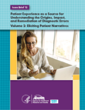 Patient Experience as a Source for Understanding the Origins, Impact, and Remediation of Diagnostic Errors, Volume 2