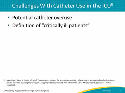Potential catheter overuse. Definition of "critically ill patients".