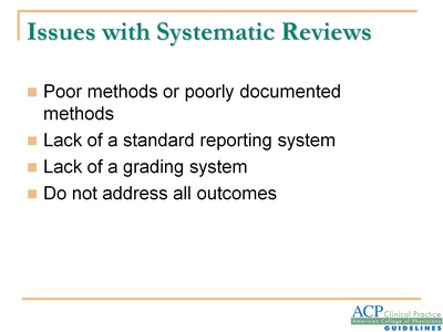 Issues with Systematic Reviews