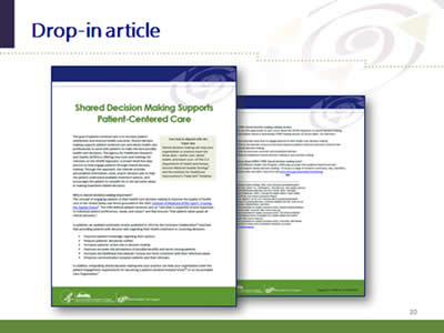 Slide 30: Drop-in article. (Image of shared decision making drop-in article included in the marketing resources kit.)
