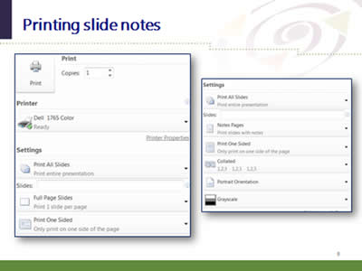 Slide 9: Printing slide notes. (Images of the process used to print slide notes so they are three to a page, with space for taking notes.)
