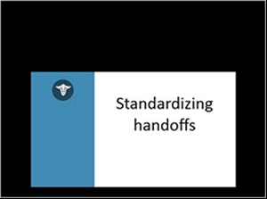 Standardizing handoffs