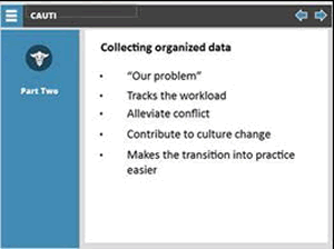 Collecting organized data  Bulleted list: "our problem," tracks the workload, alleviate conflict, contribute to culture change, makes the transition into practice easier.
