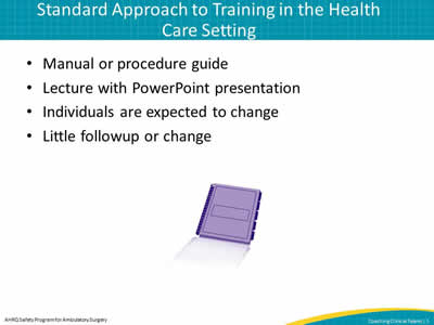 Standard Approach to Training in the Health Care Setting