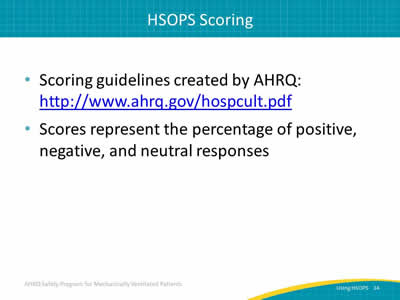Scoring guidelines created by AHRQ: http://www.ahrq.gov/hospcult.pdf. Scores represent the percentage of positive, negative, and neutral responses.