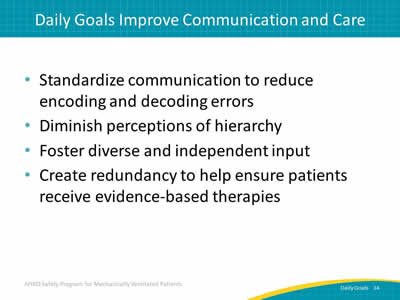 Standardize communication to reduce encoding and decoding errors. Diminish perceptions of hierarchy. Foster diverse and independent input. Create redundancy to help ensure patients receive evidence-based therapies.