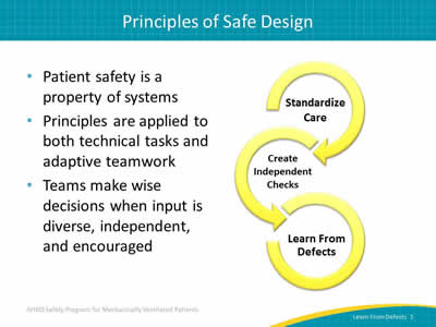 Patient safety is a property of systems. Principles are applied to both technical tasks and adaptive teamwork. Teams make wise decisions when input is diverse, independent, and encouraged. Image: Three curving yellow arrows represent the Elements of the Science of Safety: Standardize care. Create independent checks. Learn from defects.