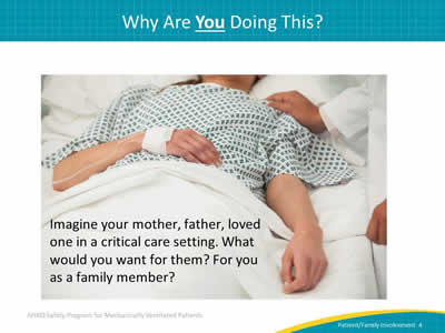 Imagine your mother, father, loved one in a critical care setting. What would you want for them? For you as a family member? Image: Photograph of a patient in bed with care provider's hand on her shoulder; faces are not shown.
