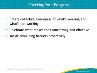 Create collective awareness of what’s working and what’s not working. Celebrate what makes the team strong and effective. Tackle remaining barriers proactively.
