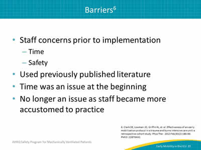 Staff concerns prior to implementation: Time. Safety. Used previously published literature. Time was an issue at the beginning. No longer an issue as staff became more accustomed to practice.
