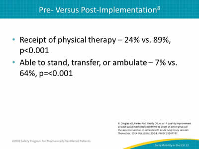 Receipt of physical therapy – 24% vs. 89%, p less than 0.001. Able to stand, transfer, or ambulate – 7% vs. 64%, p less than or equal to 0.001.