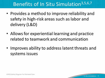 Benefits of In Situ Simulation