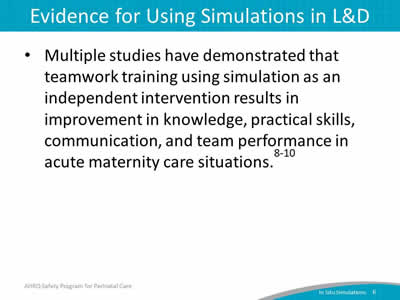 Evidence for Using Simulations in L and D