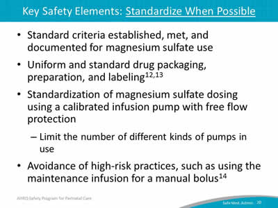 Key Safety Elements: Standardize When Possible