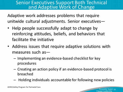 Adaptive work addresses problems that require unitwide cultural adjustments