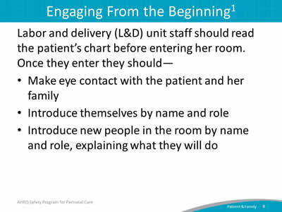 Labor and delivery (L&D) unit staff should read the patient's chart before entering her room.