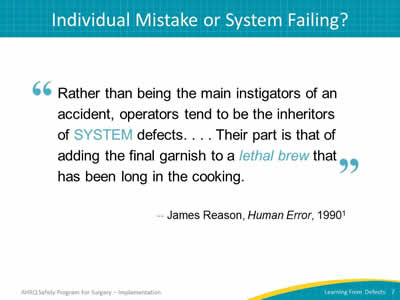 Individual Mistake or System Failing?