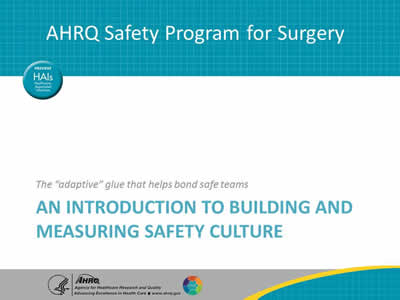 Introduction to Building and Measuring Safety Culture