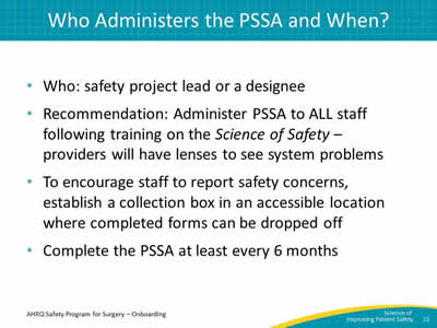 Who Administers the PSSA and When?