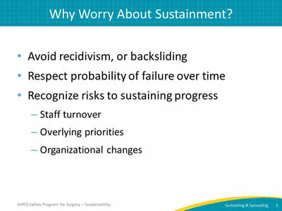 Why Worry About Sustainment