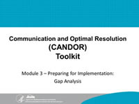 Communication and Optimal Resolution (CANDOR) Toolkit, Module 3 - Preparing for Implementation Gap Analysis.