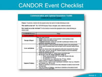 CANDOR Event Checklist. The CANDOR Event Review Checklist was developed to help organizations understand and document all the steps involved in event reporting, including;  How the event was reported. Initial assessment of the patient. Notification of the event to the appropriate professional responsible for patient safety events. Activation of the Care for the Caregiver program. Collection of evidence at the event location. This checklist also includes information on event investigation and analysis, which will be covered in more detail in the rest of this module.