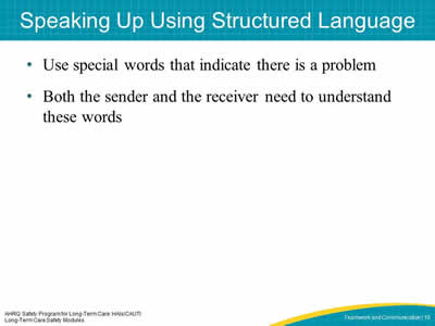 Speaking Up Using Structured Language