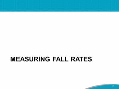 Measuring fall rates