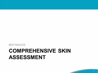 Best Practice: Comprehensive Skin Assessment