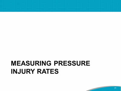 Measuring Pressure Injury Rates