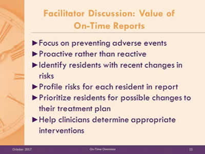 Facilitator Discussion: Value of On-Time Reports