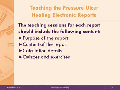 The teaching sessions for each report should include the following content: Purpose of the report; Content of the report; Calculation details; Quizzes and exercises.