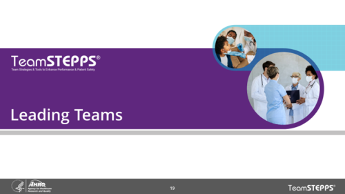Leading Teams. Image on slide: a team of healthcare providers stand together discussing a patient and a physician uses a tongue depressor on a child.