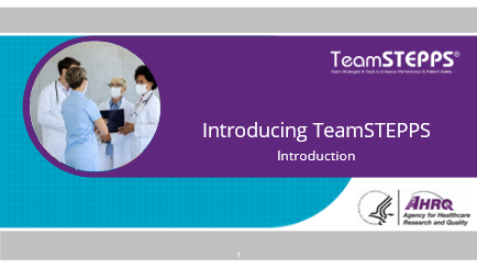 An image of slide 1, which reads Introducing TeamSTEPPS: Introduction.