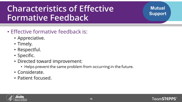 Image of slide: Effective feedback is appreciative, timely, respectful, specific, directed toward improvement, considerate, and patient focused.
