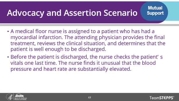 Image of slide: This advocacy and assertion scenario occurs at point of discharge. A nurse checks the patient's vitals one last time and finds the blood pressure and heart rate are very elevated.